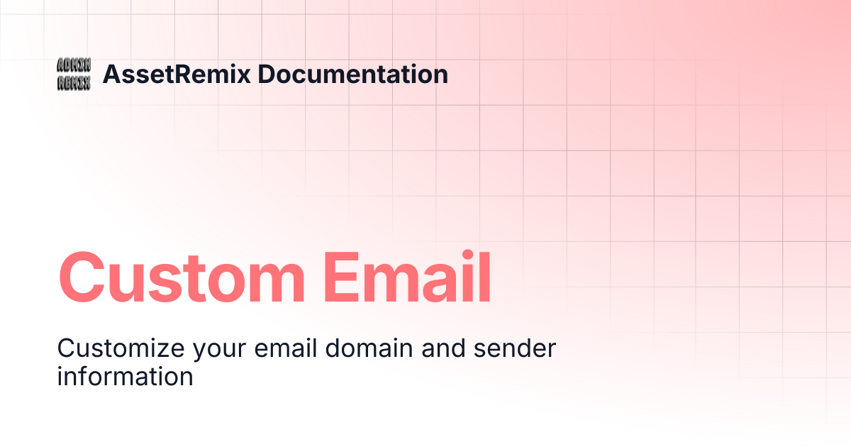 Custom Email | AssetRemix Documentation